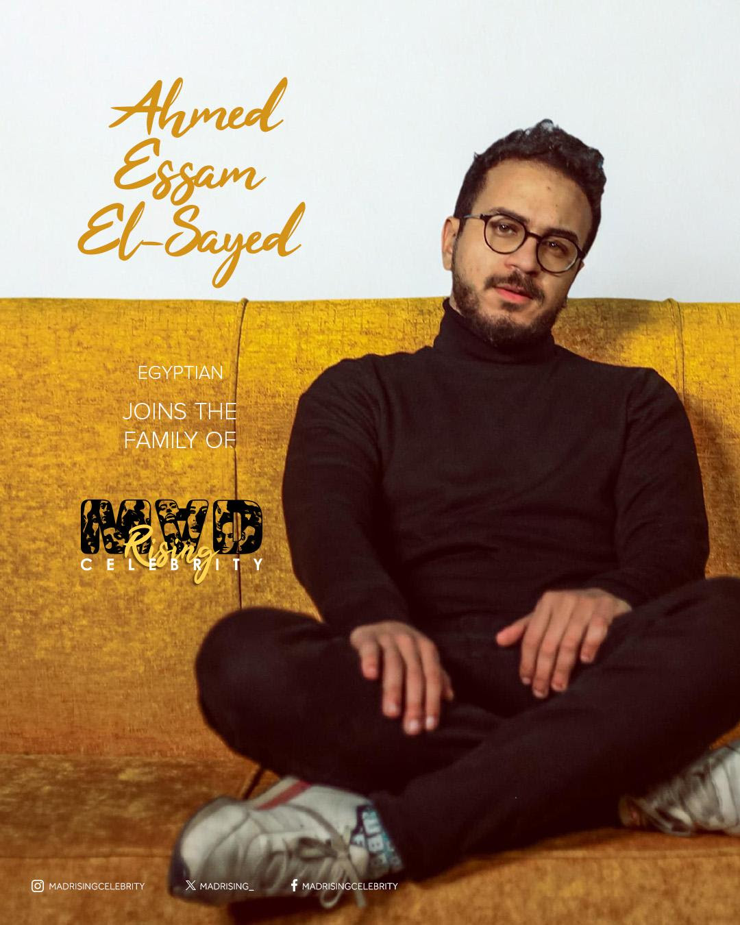 ahmed essam el sayed  joins mad rising celebrity’s clientele